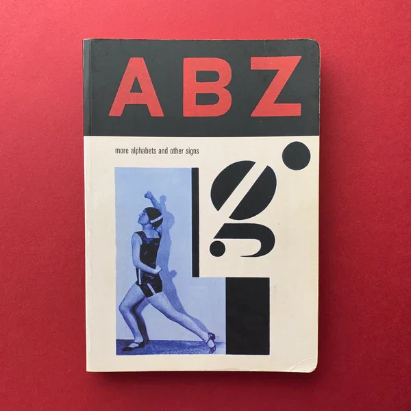 A-B-Z: More Alphabets and Other Signs