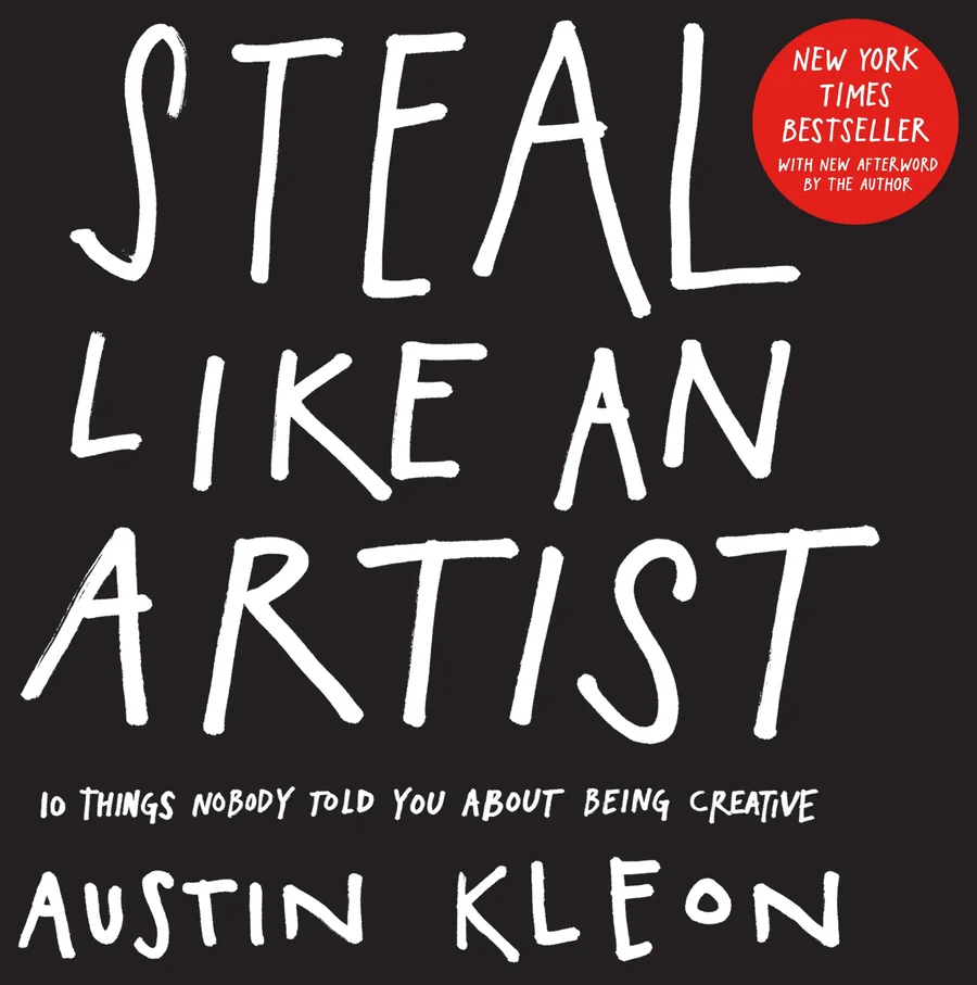 Steal Like an Artist